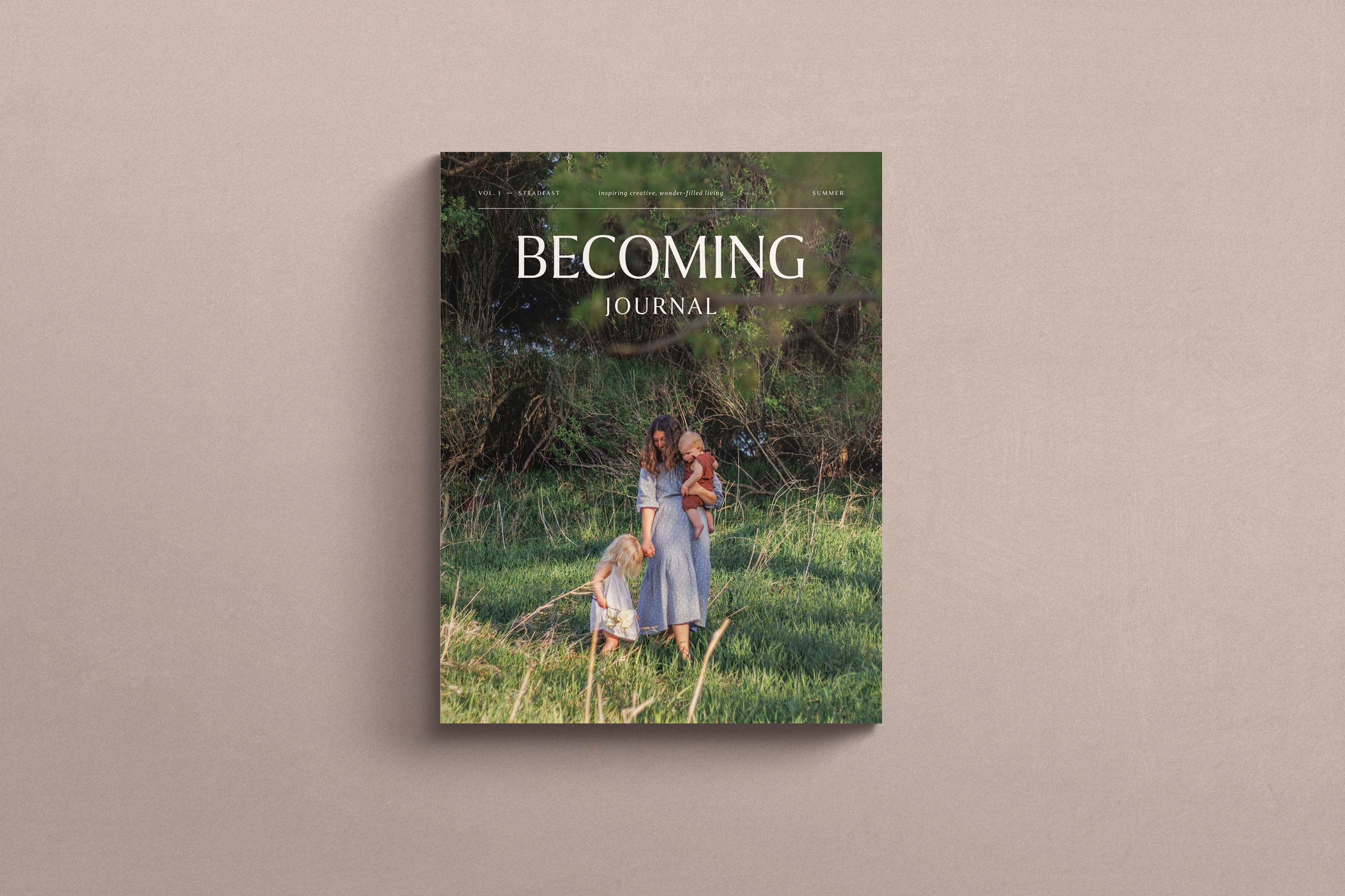 Becoming Journal, Volume 1: Steadfast
